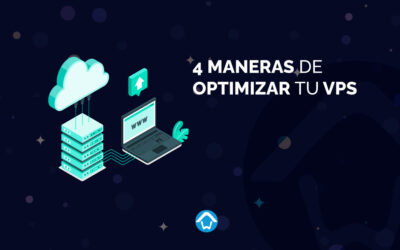 4 maneras de optimizar tu VPS