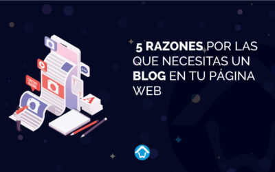 5 Razones por las que necesitas un blog en tu página web