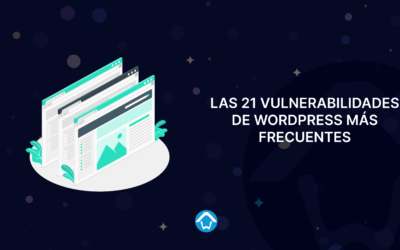 Las 21 vulnerabilidades de WordPress más frecuentes