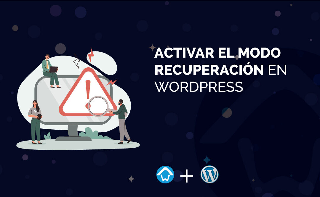 activar-el-modo-recuperacion-en-wordpress