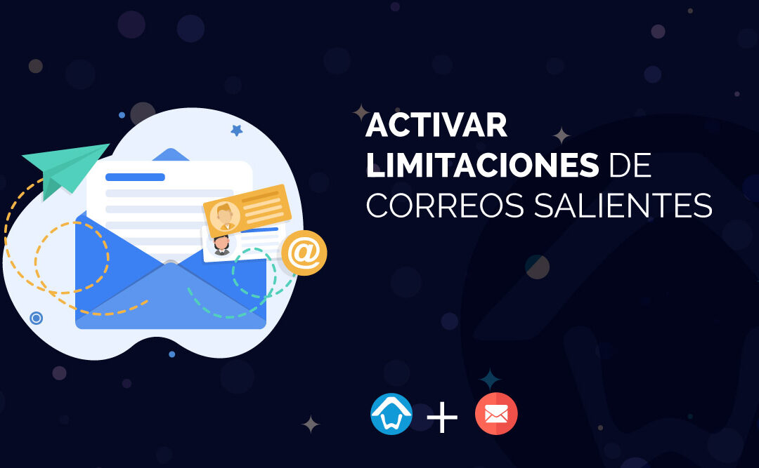 Activar limitaciones de correos salientes