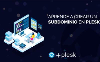 Aprende a crear un subdominio en Plesk