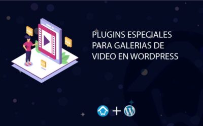 Plugins especiales para galerias de video en WordPress