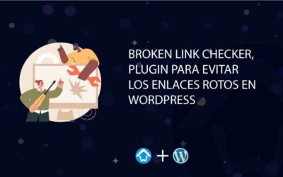 Broken Link Checker, plugin para evitar los enlaces rotos en WordPress
