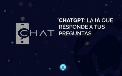 ChatGPT: La IA que responde a tus preguntas