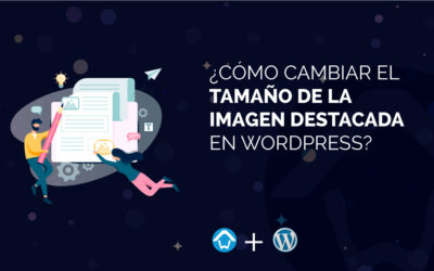 ¿Cómo cambiar el tamaño de la imagen destacada?