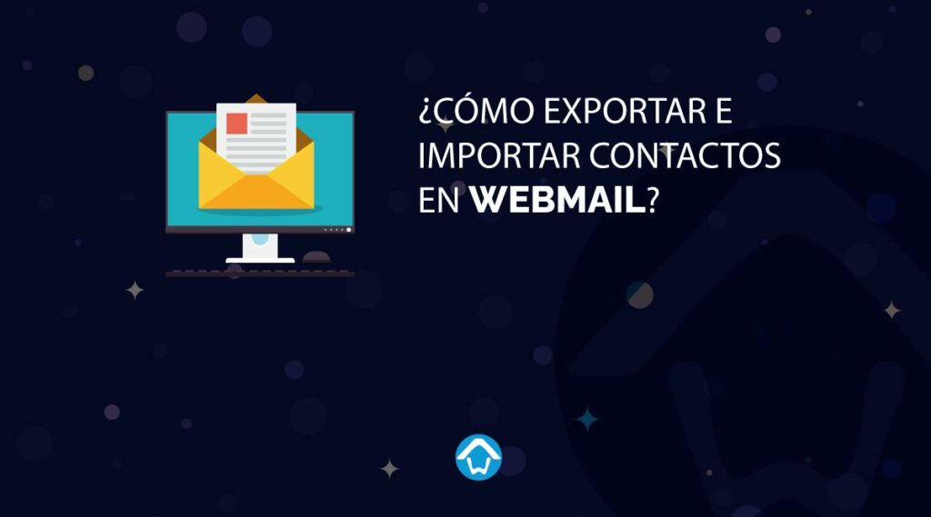 como exportar e importar contactos en webmail