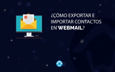 ¿Cómo exportar e importar contactos en Webmail?