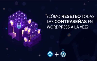 ¿Cómo reseteo todas las contraseñas en WordPress a la vez?