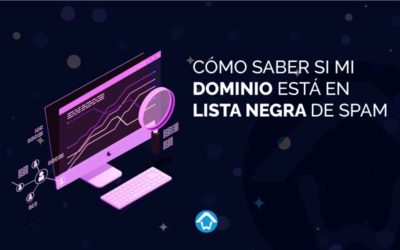 ¿Cómo saber si mi dominio está en lista negra de spam?