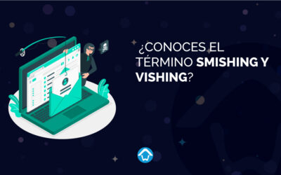 ¿Conoces el término Smishing y Vishing?