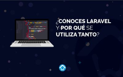 ¿Conoces Laravel y por qué se utiliza tanto?