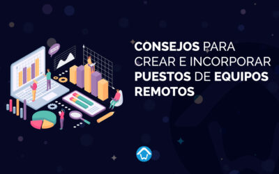 Consejos para crear e incorporar puestos de equipos remotos