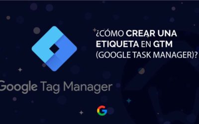 Cómo crear una etiqueta en GTM (Google Task Manager)