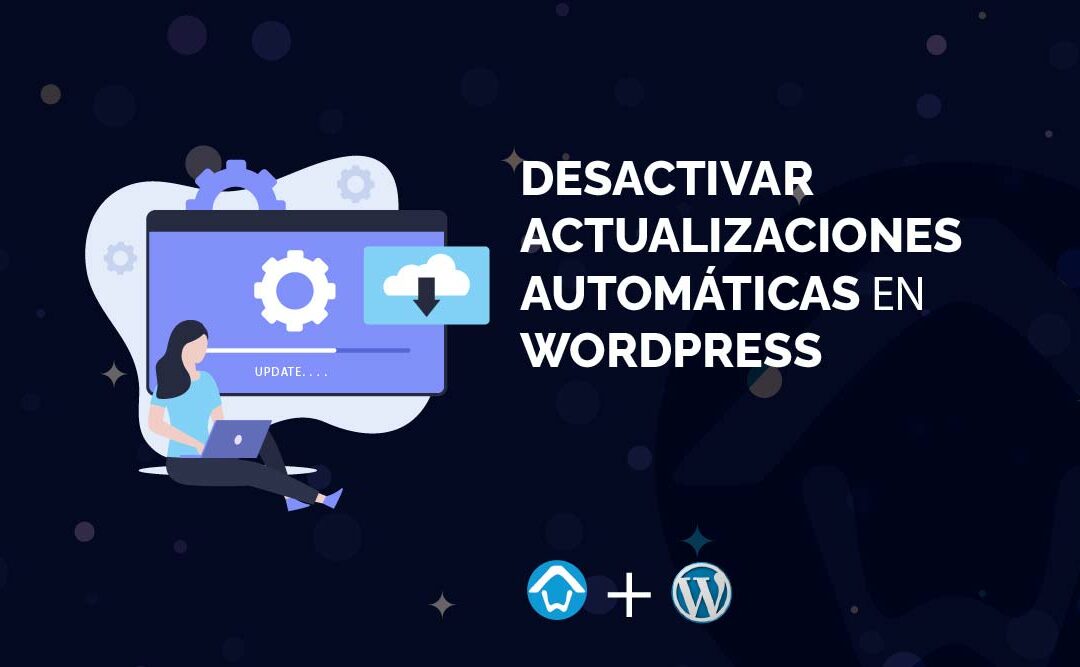 Desactivar actualizaciones automáticas en WordPress