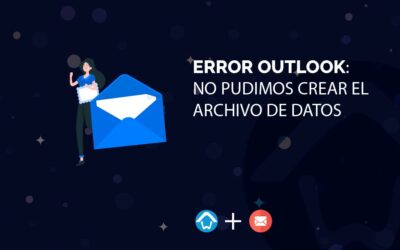 Error Outlook: No pudimos crear el archivo de datos