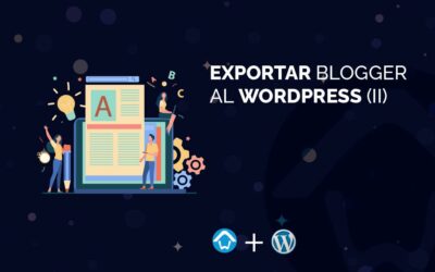 Exportar Blogger al WordPress (II)
