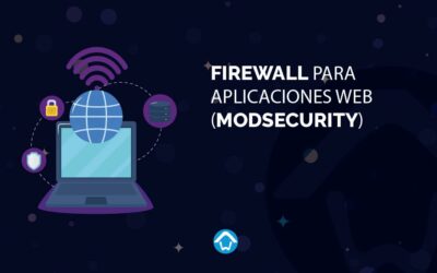 Firewall para aplicaciones web (ModSecurity)
