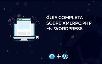 Guía Completa sobre xmlrpc.php en WordPress