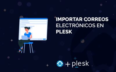 Importar correos electrónicos en Plesk