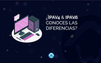 ¿IPAv4 & IPAv6 conoces las diferencias?