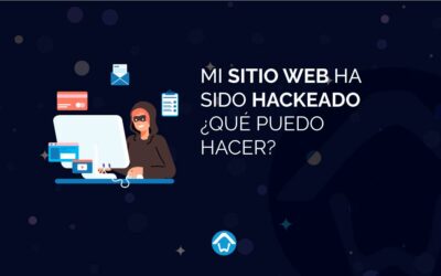 Mi sitio web ha sido hackeado ¿Qué puedo hacer?