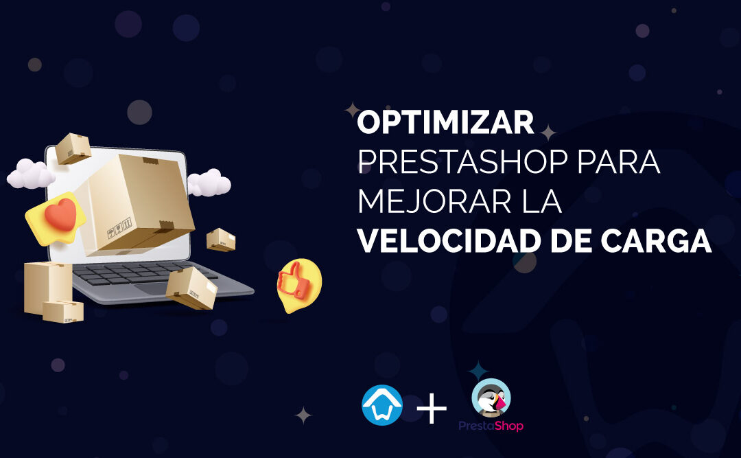 optimizar-prestashop-para-mejorar-la-velocidad-de-carga