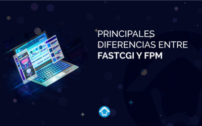 Principales diferencias entre FastCGI y FPM