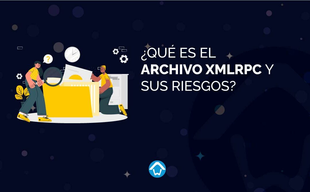 ¿Qué es el archivo XML-RPC y sus riesgos?