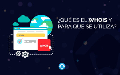 ¿Qué es el WHOIS y para que se utiliza?