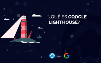 ¿Qué es Google Lighthouse?