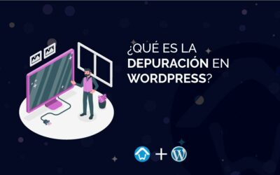 ¿Qué es la depuración en WordPress?