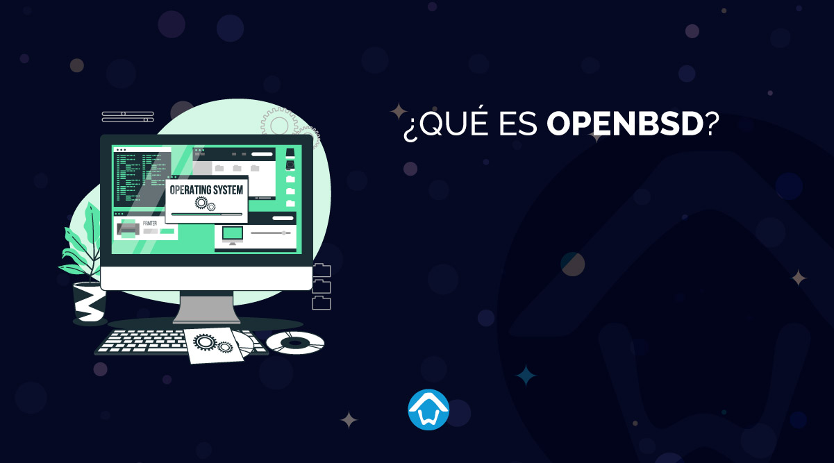 ¿Qué es OpenBSD? Sistema Operativo Hoswedaje