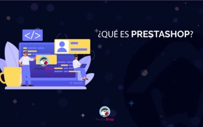 ¿Qué es PrestaShop?