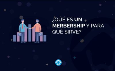 ¿Qué es un merbership y para qué sirve?