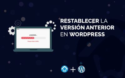 Restablecer la versión anterior en WordPress