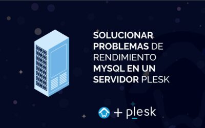 ¿Cómo solucionar problemas de rendimiento lento de MySQL en un servidor Plesk?