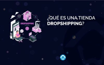 ¿Qué es una tienda Dropshipping?