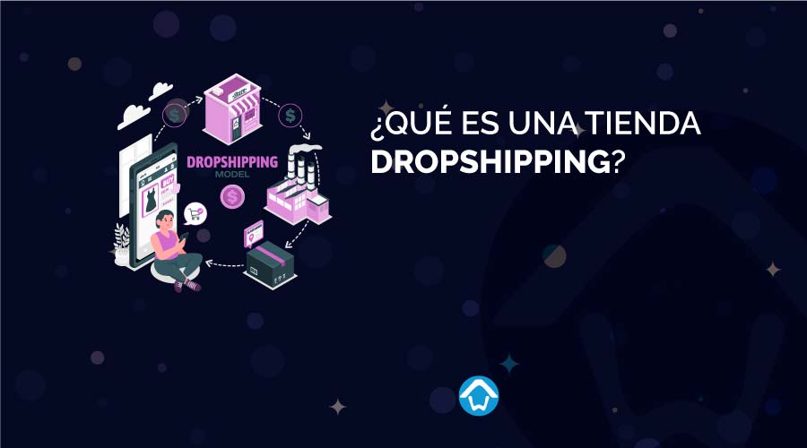 ¿Qué es una tienda Dropshipping?