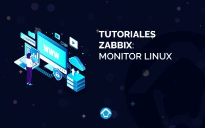 Tutoriales Zabbix: Monitor Linux