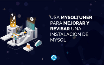 Usa MySQLTuner para mejorar y revisar una instalación de MySQL (Debian)